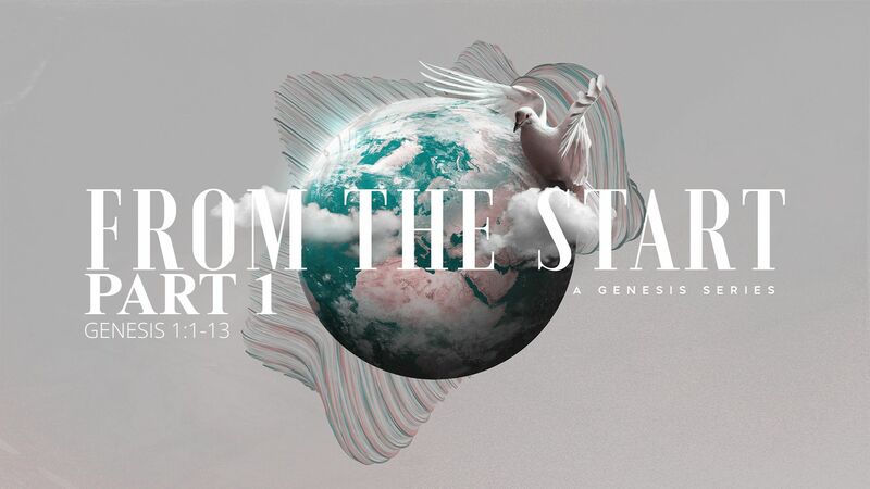 From the Start - Part 1