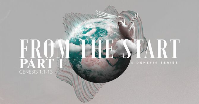 From the Start - Part 1