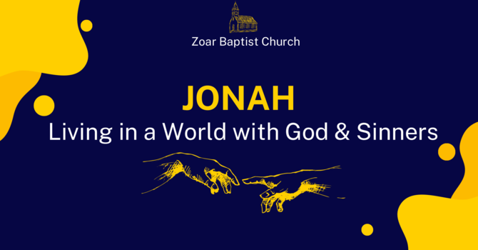 Jonah: Trust & Obey...or Go Your Own Way