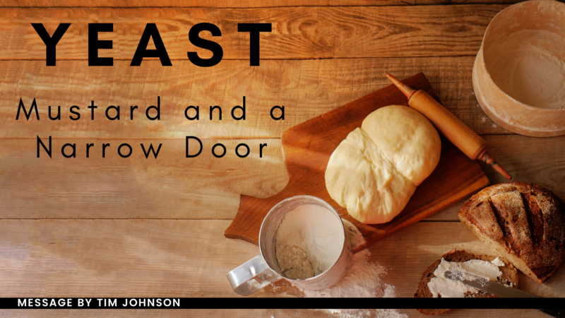 Yeast, Mustard, and a Narrow Door