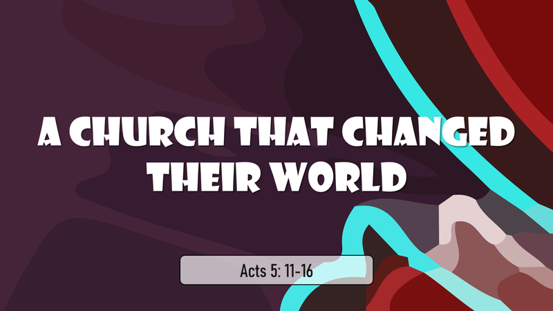 A Church That Changed Their World
