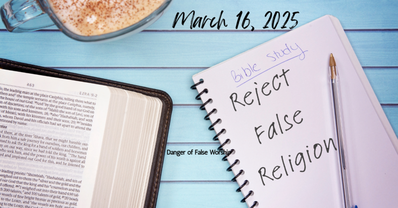 Reject False Religion