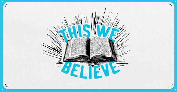 THIS WE BELIEVE