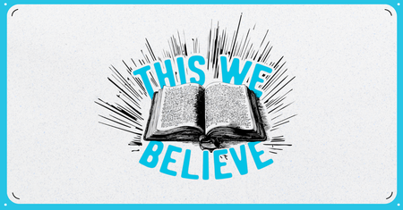 THIS WE BELIEVE