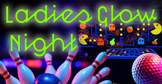 Ladies Glow Night