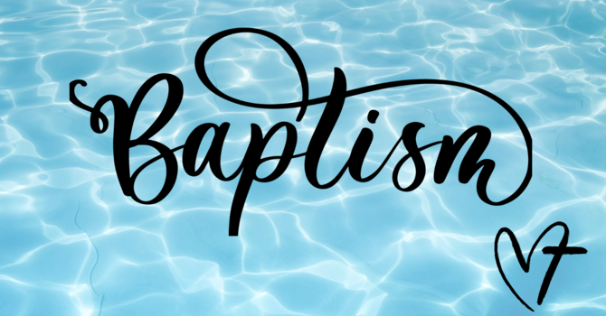 Baptism - It's Connection to the Grand Story
