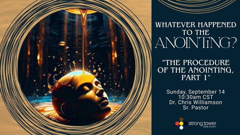 The Procedure of the Anointing Part 1