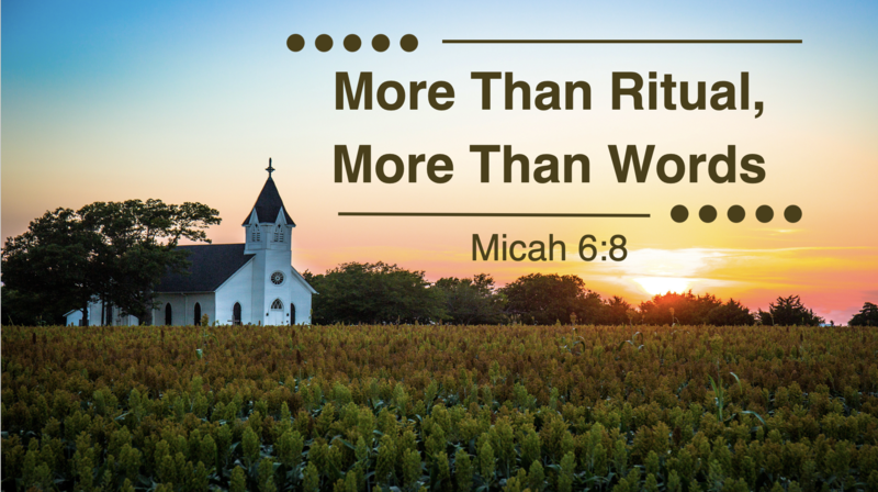 More Than Ritual, More Than Words