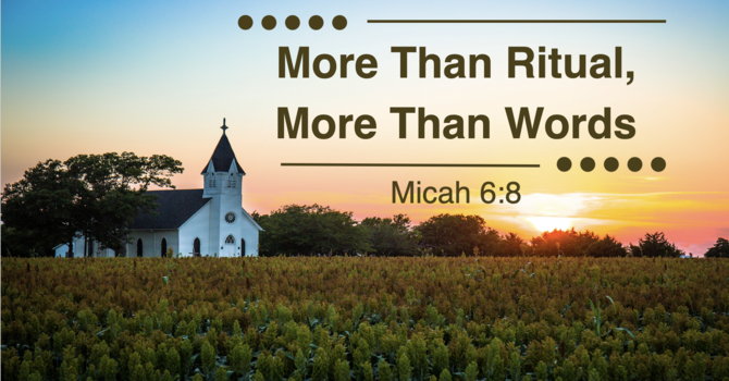 More Than Ritual, More Than Words