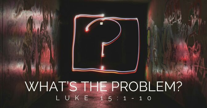What’s the Problem?