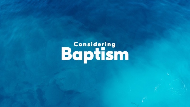 Considering Baptism
