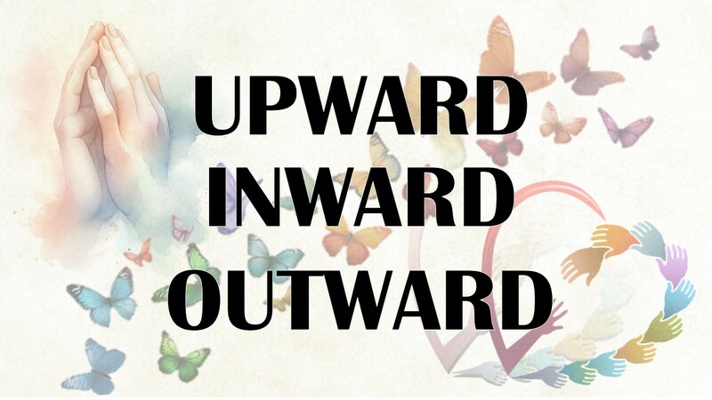 Upward, Inward, Outward Part 2