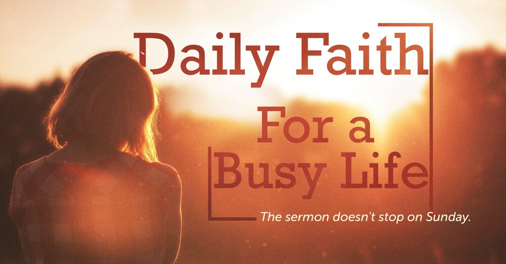 Daily Faith for a busy life