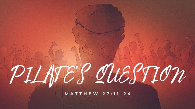 Pilate's Question