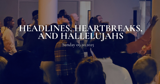 Headlines, Heartbreaks, and Hallelujahs image