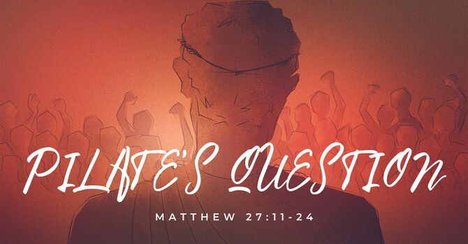 Pilate's Question