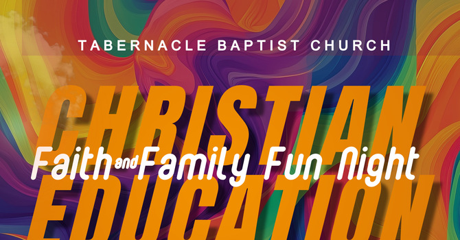 Faith & Family Fun Night is almost here!