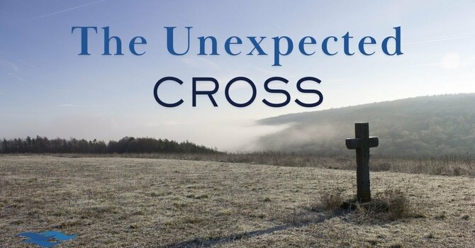 The Unexpected Cross