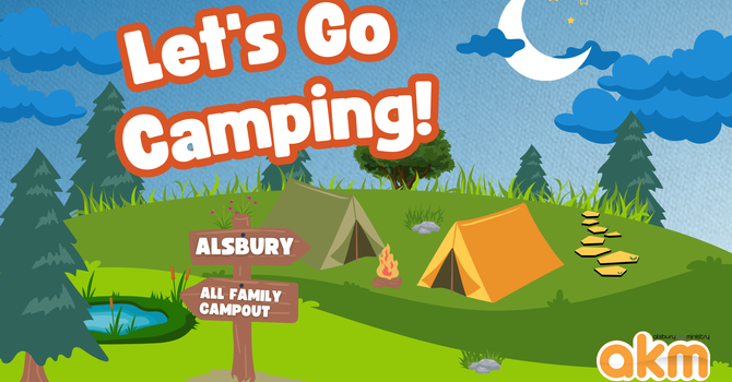 AKM All-Family Campout