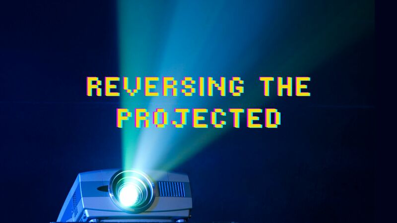 Reversing the Projected 
