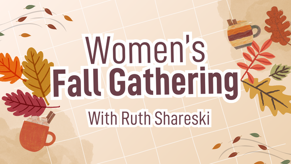 Women's Fall Gathering with Rush Shareski