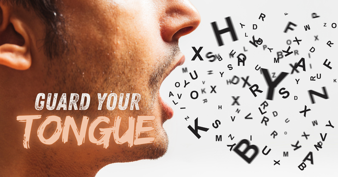 Guard Your Tongue:  image