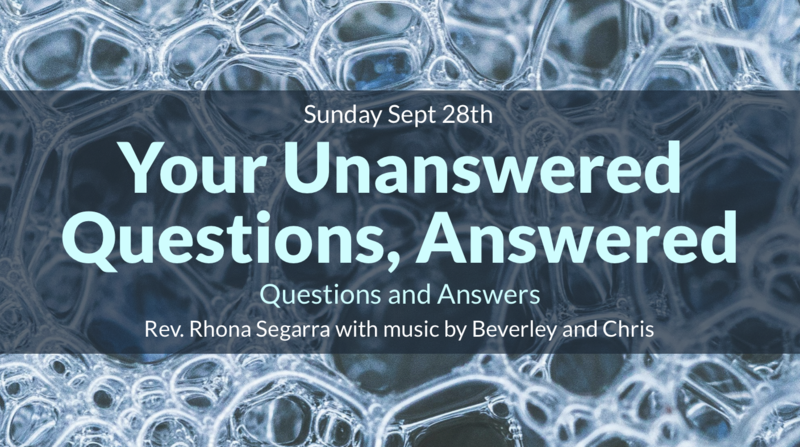 Your Unanswered Questions, Answered