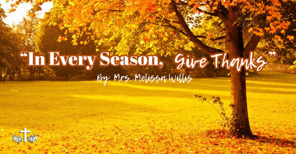 "In Every Season, Give Thanks"