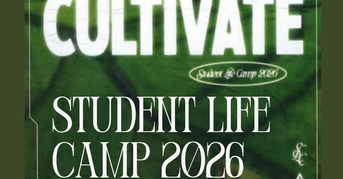 Cultivate - Student Life Camp 2026 Info Meeting