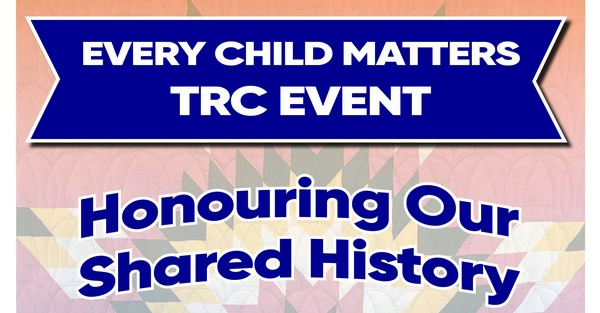Sept. 28 - TRC event: Honouring Our Shared History