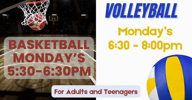 Basketball and Volleyball
