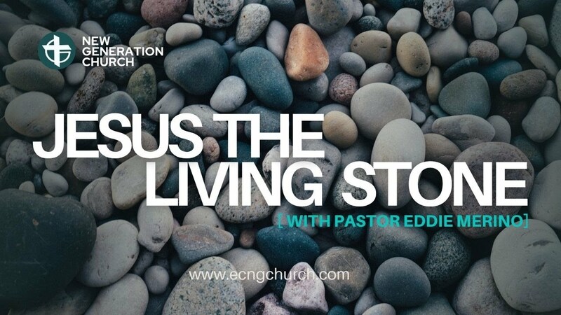 JESUS THE LIVING STONE