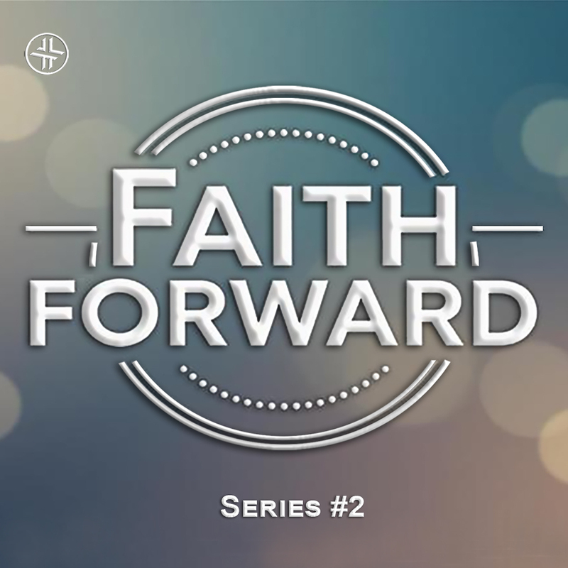 Faith Forward #2