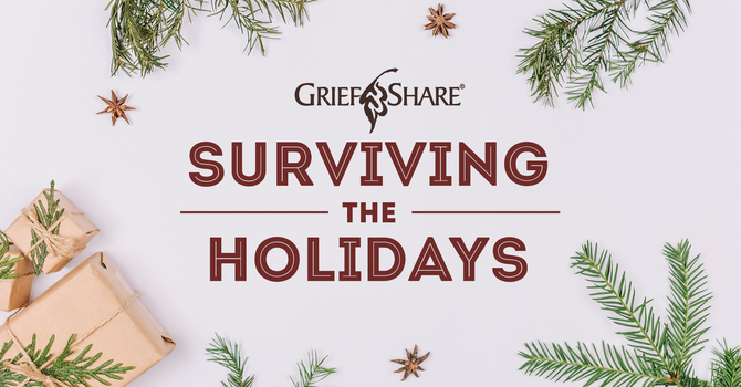 GriefShare:  Surviving the Holidays 