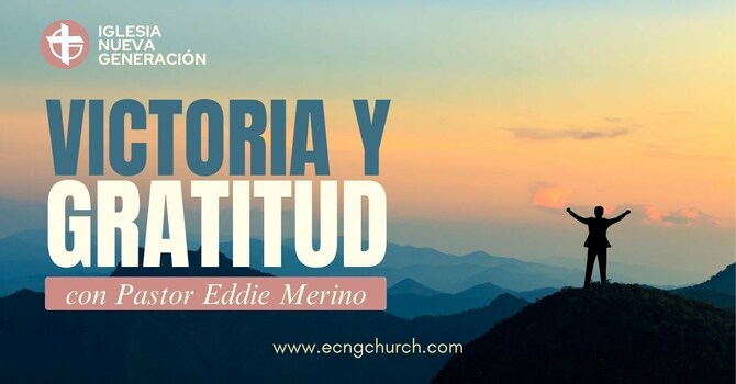 VICTORIA Y GRATITUD