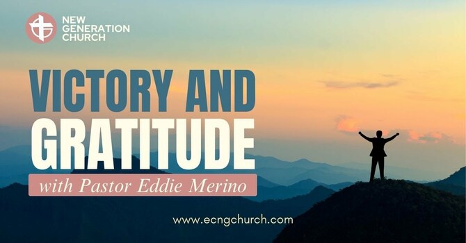 VICTORY AND GRATITUDE