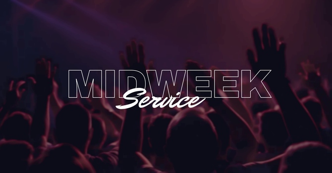 Midweek Worship Service