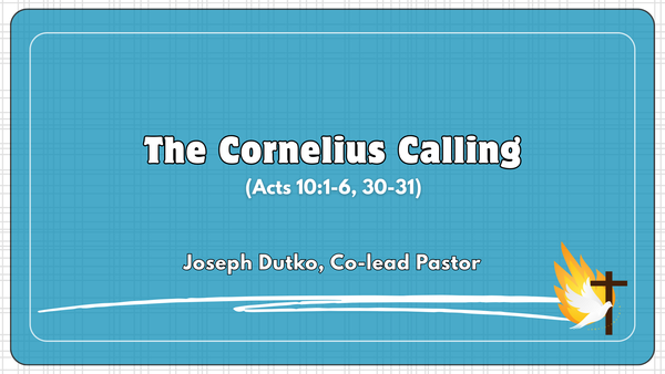 "The Cornelius Calling"