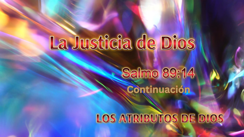 La Justicia de Dios - Continuación