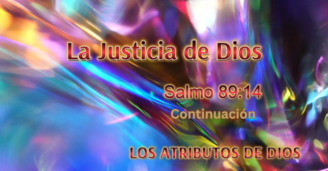 La Justicia de Dios - Continuación