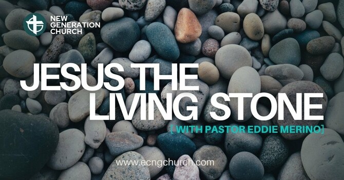 JESUS THE LIVING STONE