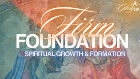 Firm Foundation Series
