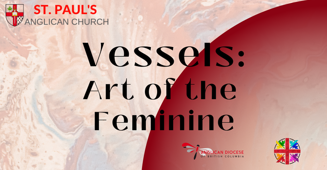 Vessels:  Art of the Feminine