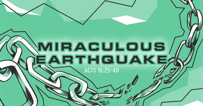 A Miraculous Earthquake