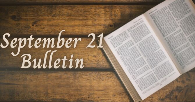 September 21 Bulletin