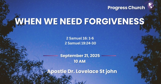 When We Need Forgiveness