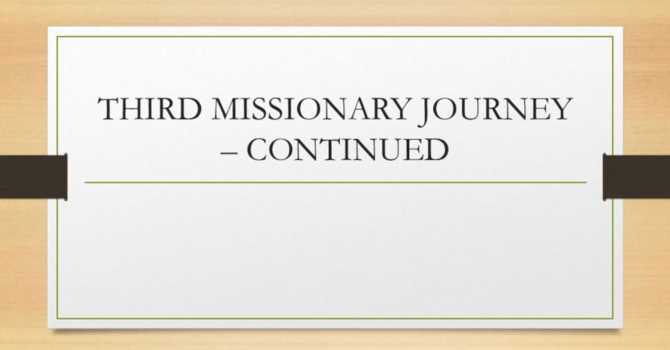 Continuing the Third Missionary Journey