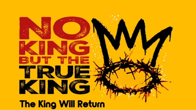 The King Will Return