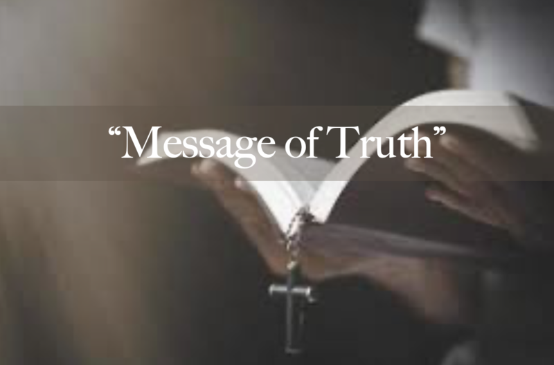 "The Message of Truth"
