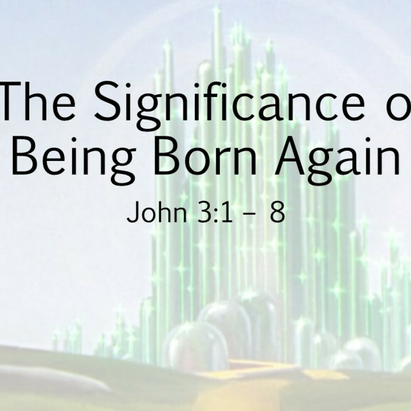 The Significance of Being Born Again thumbnail